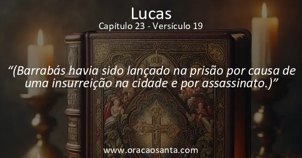 Lucas 23:19