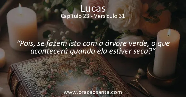 Lucas 23:31