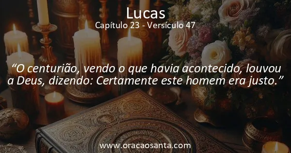 Lucas 23:47