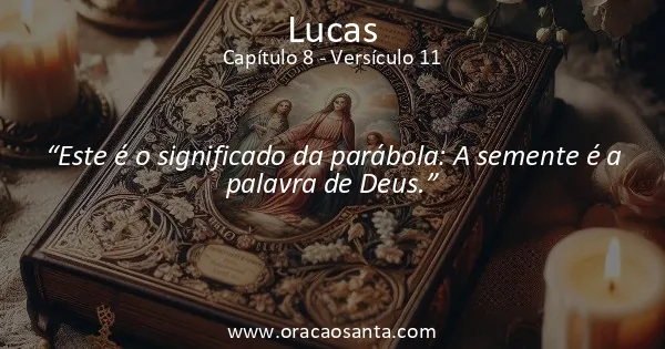 Lucas 8:11