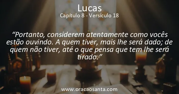Lucas 8:18