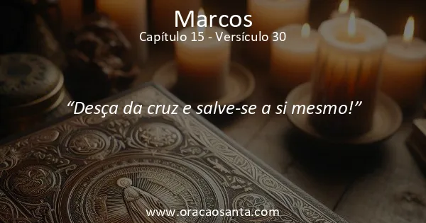 Marcos 15:30