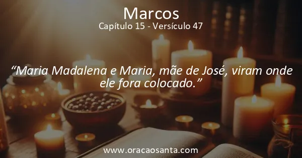 Marcos 15:47
