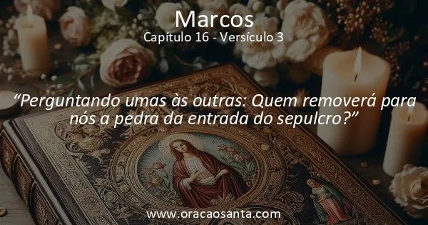 Marcos 16:3