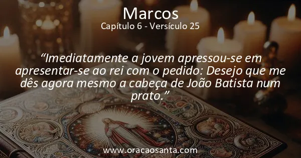 Marcos 6:25