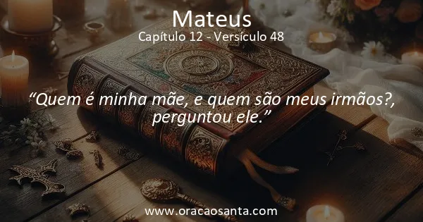 Mateus 12:48