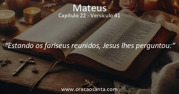 Mateus 22:41