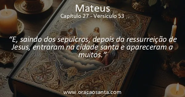 Mateus 27:53
