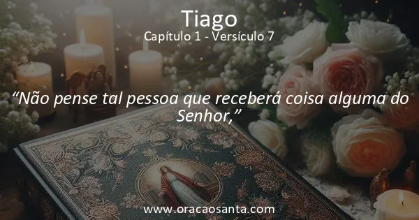 Tiago 1:7