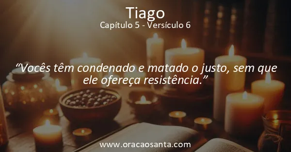 Tiago 5:6