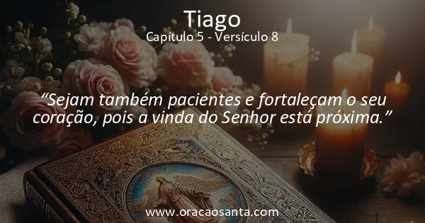 Tiago 5:8