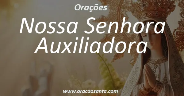 Oração a Nossa Senhora Auxiliadora