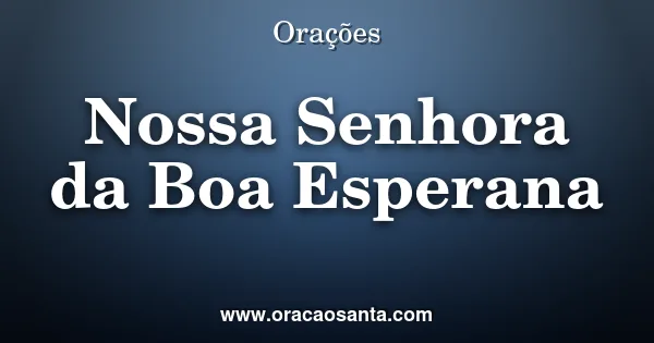 Oração a Nossa Senhora da Boa Esperança