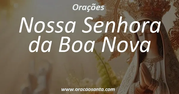 Oração a Nossa Senhora da Boa Nova