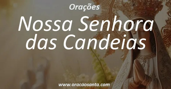 Oração a Nossa Senhora das Candeias