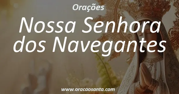 Oração a Nossa Senhora dos Navegantes