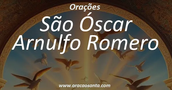 São Óscar Arnulfo Romero