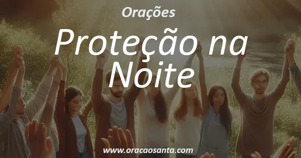 Oração de Proteção na Noite