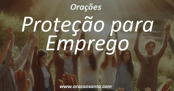 Oração de Proteção para Emprego
