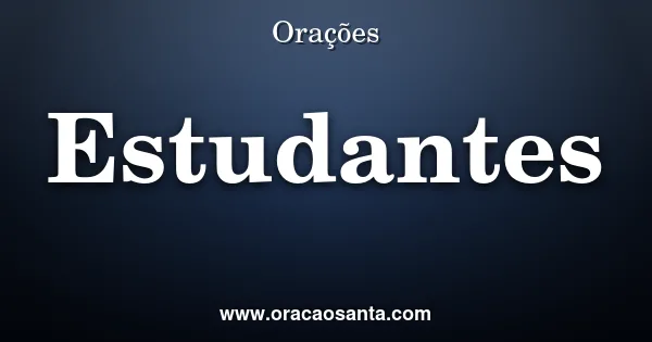 Oração de Proteção para Estudantes