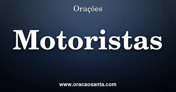 Oração de Proteção para Motoristas