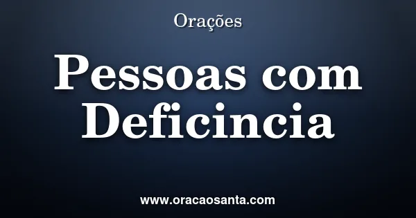 Oração de Proteção para Pessoas com Deficiência