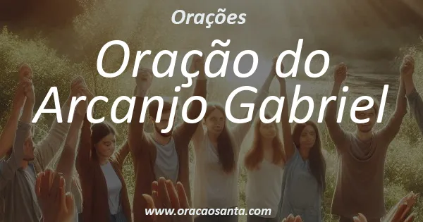 Oração do Arcanjo Gabriel
