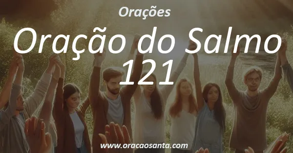Oração do Salmo 121