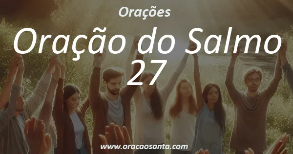 Oração do Salmo 27