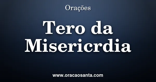 Oração do Terço da Misericórdia para Proteção