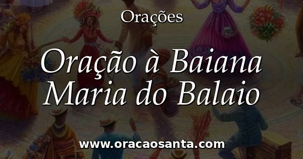 Oração à Baiana Maria do Balaio