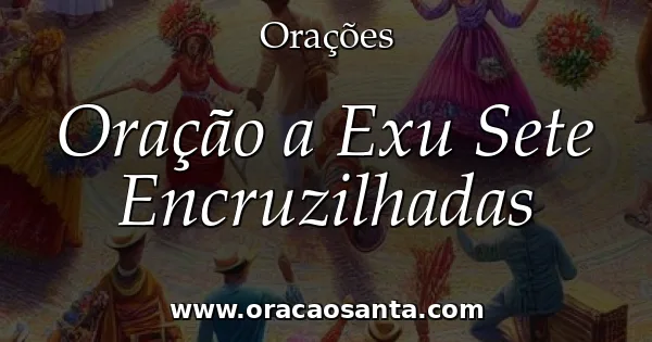 Oração a Exu Sete Encruzilhadas