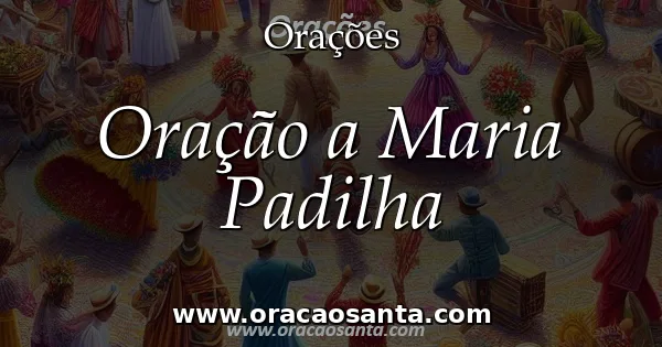 Oração a Maria Padilha