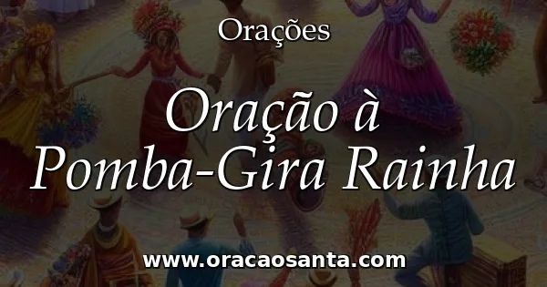 Oração à Pomba-Gira Rainha