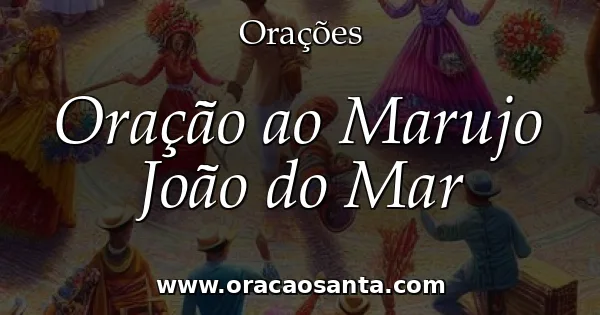 Oração ao Marujo João do Mar