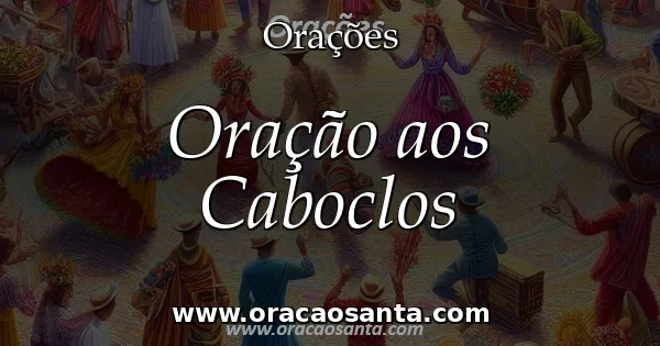 Oração aos Caboclos