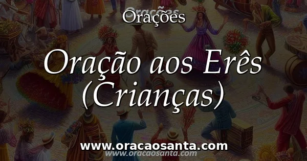Oração aos Erês (Crianças)