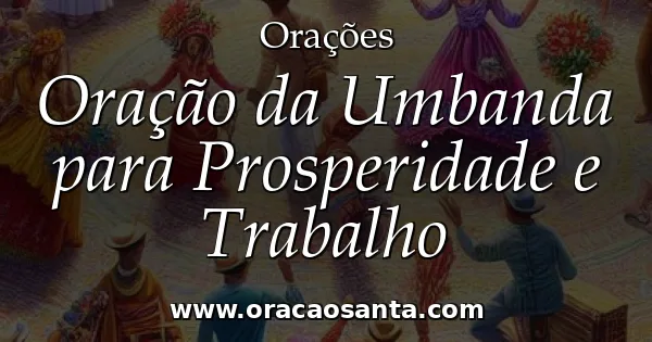 Oração da Umbanda para Prosperidade e Trabalho