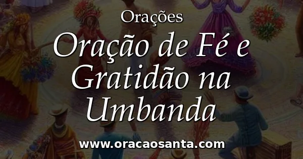 Oração de Fé e Gratidão na Umbanda