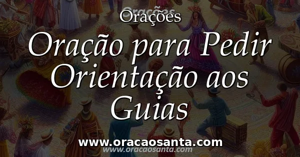 Oração para Pedir Orientação aos Guias