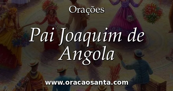 Pai Joaquim de Angola