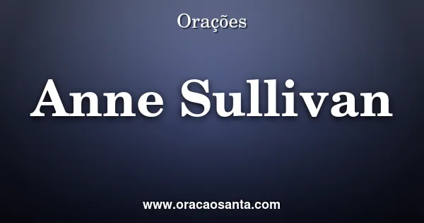 Anne Sullivan