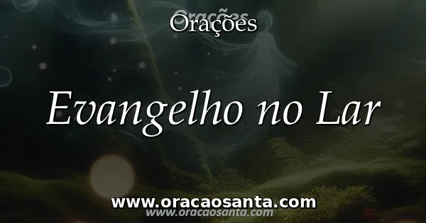 Evangelho no Lar