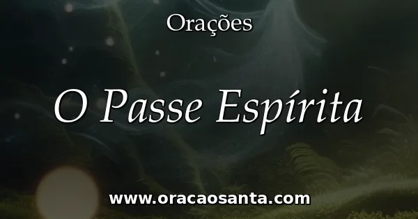 O Passe Espírita