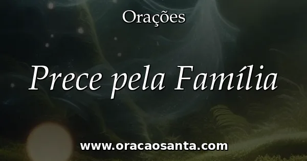Prece pela Família