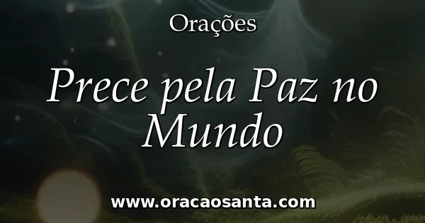 Prece pela Paz no Mundo