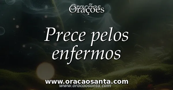 Prece pelos enfermos