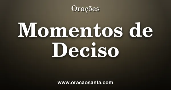 Ajuda em momentos de decisão