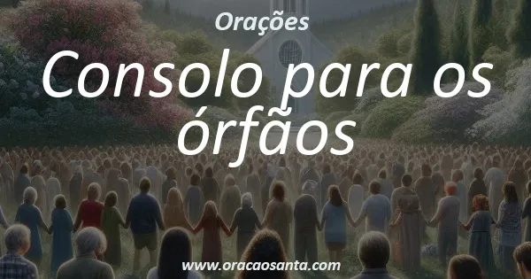 Consolo para os órfãos