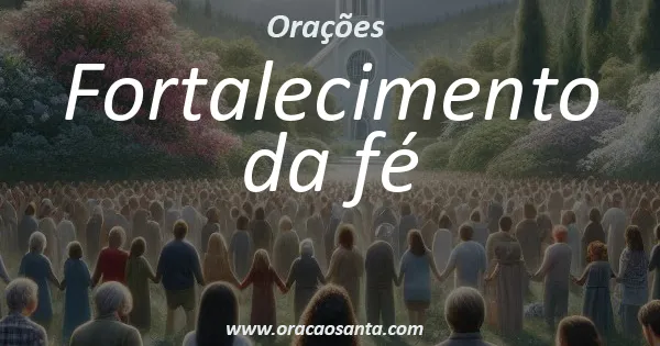 Fortalecimento da fé